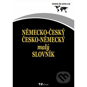 Německo-český/ česko-německý malý slovník - Kolektiv autorov
