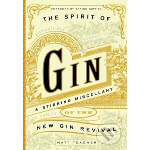 The Spirit of Gin - Matt Teacher