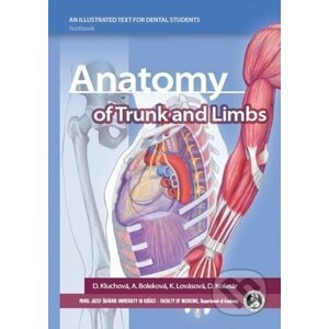 Anatomy of Trunk and Limbs - Darina Kluchová