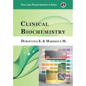 Clinikal Biochemistry - Eva Ďurovcová, Mária Mareková