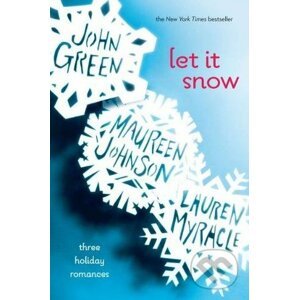 Let it Snow - John Green, Maureen Johnson, Lauren Myracle