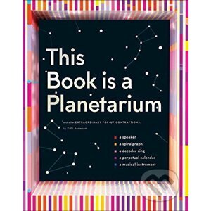 This Book is a Planetarium - Kelli Anderson