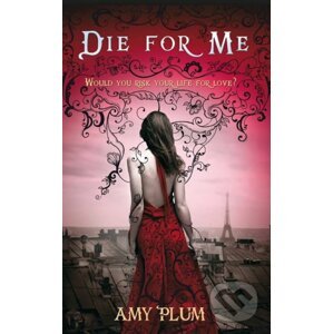 Die For Me - Amy Plum