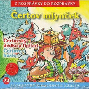 Čertov mlynček, Čertovský dedko a figliari, Čertove husle - A.L.I.