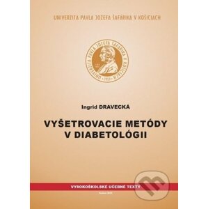 Vyšetrovacie metódy v diabetológii - Ingrid Dravecká