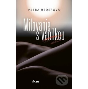 Milovanie s vanilkou - Petra Hederová
