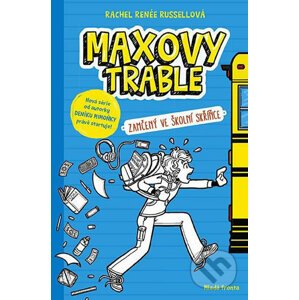 Maxovy trable: Zamčený ve školní skříňce - Rachel Renée Russell