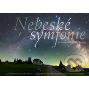 Nebeské symfonie - Petr Horálek, Miloš Rábl, Vladislav Slezák