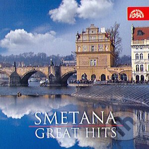 Bedřich Smetana: Great Hits - Supraphon