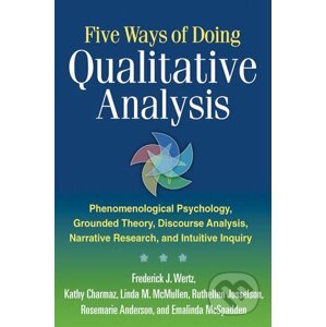 Five Ways of Doing Qualitative Analysis - Frederick J. Wertz