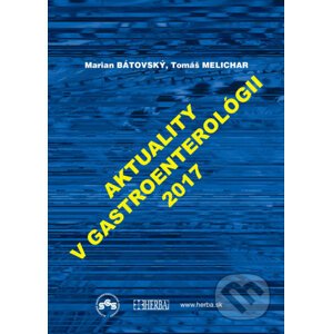 Aktuality v gastroenterológií 2017 - Marián Bátovský, Tomáš Melichar
