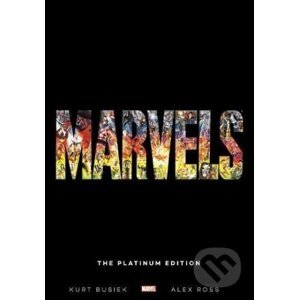 Marvels: The Platinum Edition - Kurt Busiek, Alex Ross (ilustrácie)