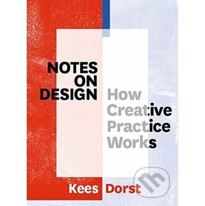 Notes on Design - Kees Dorst