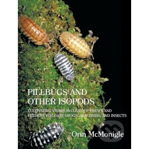 Pillbugs and Other Isopods - Orin McMonigle