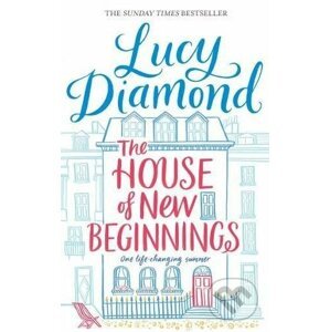 The House of New Beginnings - Lucy Diamond