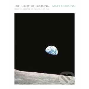 The Story of Looking - Mark Cousins