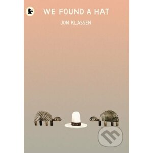 We Found a Hat - Jon Klassen