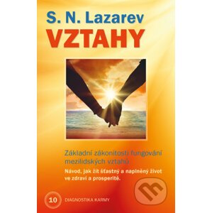 Diagnostika karmy 10 - Vztahy - Sergej N. Lazarev