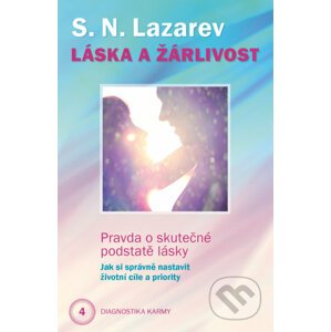 Diagnostika karmy 4 - Láska a žárlivost - Sergej N. Lazarev