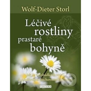 Léčivé rostliny prastaré bohyně - Wolf-Dieter Storl