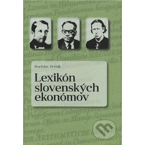 Lexikón slovenských ekonómov - Borislav Petrík