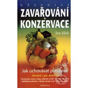 Zavařování a konzervace - Jan Jílek
