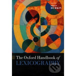 The Oxford Handbook of Lexicography - Philip Durkin