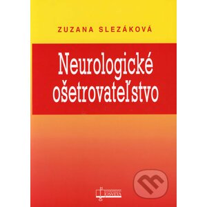 Neurologické ošetrovateľstvo - Zuzana Slezáková