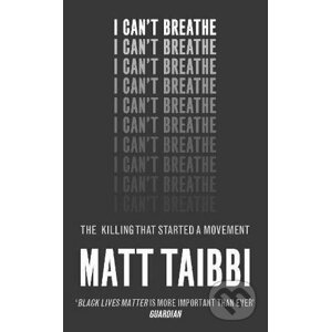 I Can't Breathe - Matt Taibbi