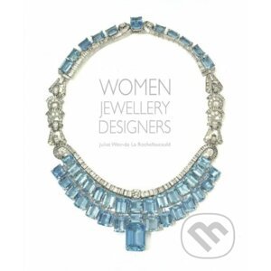 Women Jewellery Designers - Juliet de la Rochefoucauld