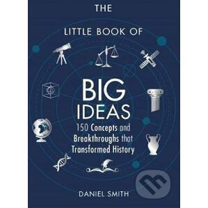 The Little Book of Big Ideas - Daniel Smith