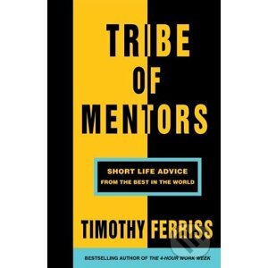 Tribe of Mentors - Timothy Ferriss