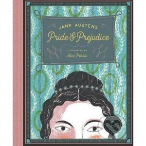 Pride and Prejudice - Jane Austen, Alice Pattullo (ilustrácie)