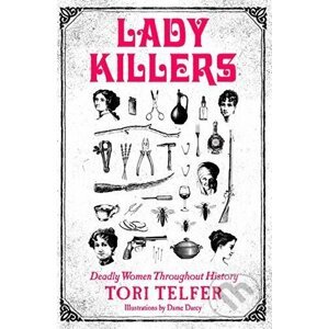 Lady Killers - Tori Telfer