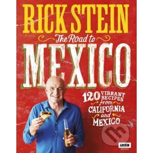 The Road to Mexico - Rick Stein