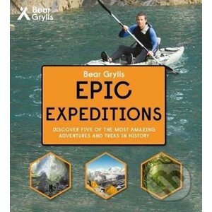 Epic Expeditions - Bear Grylls