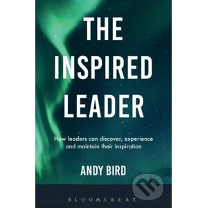 The Inspired Leader - Andy Bird