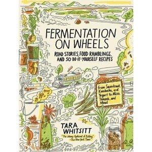 Fermentation on Wheels - Tara Whitsitt