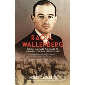 Raoul Wallenberg - Ingrid Carlberg