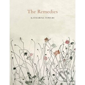 The Remedies - Katharine Towers