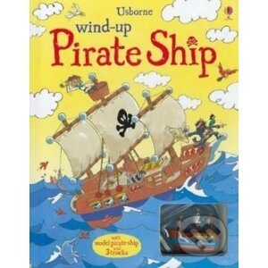 Wind-up Pirate Ship - Louie Stowell