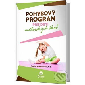 Pohybový program pre deti materských škôl - Monika Miňová