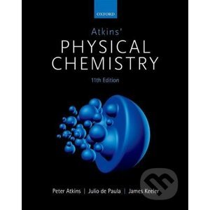 Atkins' Physical Chemistry - Peter Atkins, Julio de Paula, James Keeler