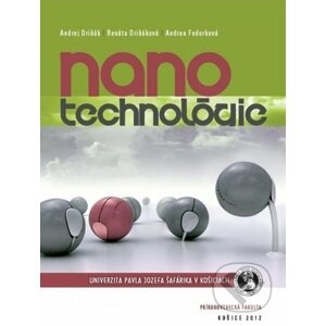 Nanotechnológie - Andrej Oriňák, Renáta Oriňáková