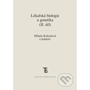 Lékařská biologie a genetika (II. díl) - Milada, Otová Berta Kohoutová