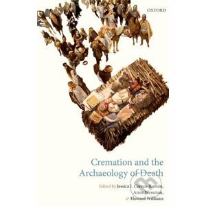 Cremation and the Archaeology of Death - Oxford University Press