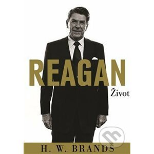 Reagan - H.W. Brands