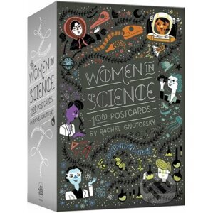 Women in Science: 100 Postcards - Rachel Ignotofsky