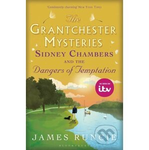 Sidney Chambers and The Dangers of Temptation - James Runcie