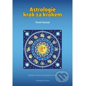 Astrologie krok za krokem - Pavel Hanzal